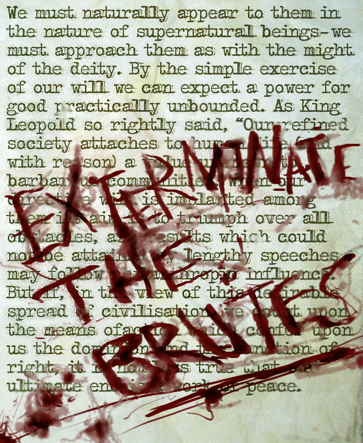 Exterminate the Brutes - Notes by Kurtz